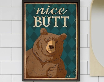 Funny Bear Bathroom Vintage Poster, Bear Nice Butt Print, Bear Funny Bathroom Decor, Restroom Decoration, Funny Bathroom Wall Art