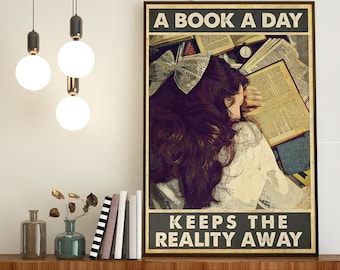 A Book A Day Keeps Reality Away Poster, Vintage Wall Art, Book Lover Poster, Reading Poster, Library Decor, Girl Love Reading, Book Lover