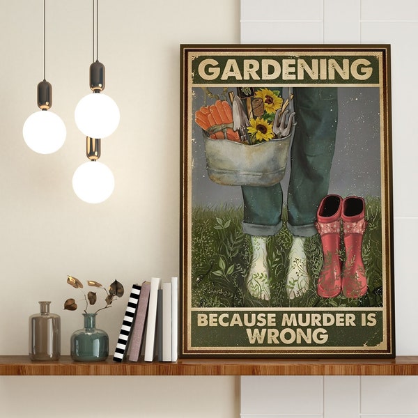 Gardening Girl Art Print, Gardening Because Murder Is Wrong Poster, Gardening Wall Hanging, Gardener Girl Art, Plant Garden Wall Art