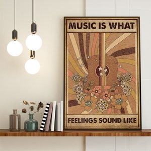 Vintage Music Poster, Music Is What Feelings Sound Like Print, Music Gift Idea, Music Wall Art, Music Gift, Music Lover, Music Wall Hanging image 1