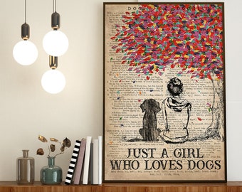 Just A Girl Who Loves Dogs Poster, Love Dogs Poster, Girl And Dogs Poster, Dog Lover Gift, Dog Mom Gift, Girl Loves Dogs Poster