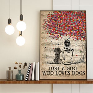 Just A Girl Who Loves Dogs Poster, Love Dogs Poster, Girl And Dogs Poster, Dog Lover Gift, Dog Mom Gift, Girl Loves Dogs Poster