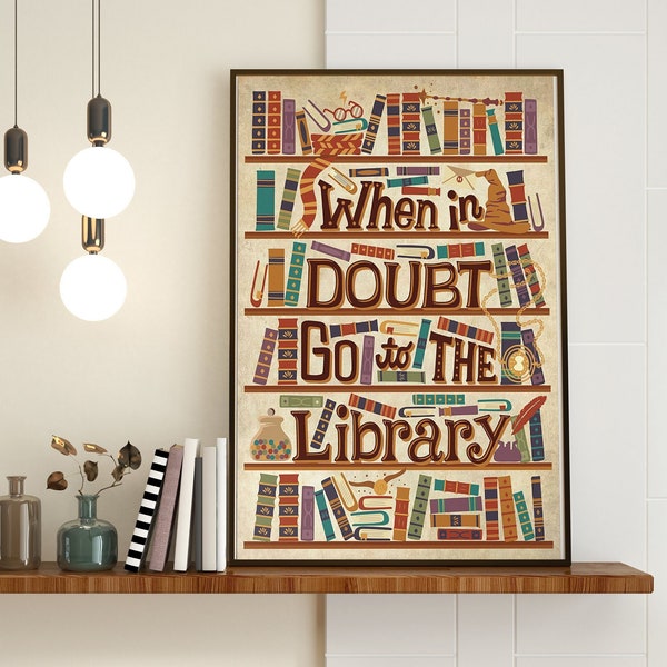 When In Doubt Go To The Library Reading book Poster, Vintage Poster, Book Lover Poster, Reading Poster, Reading Wall Art, Girl Love Reading