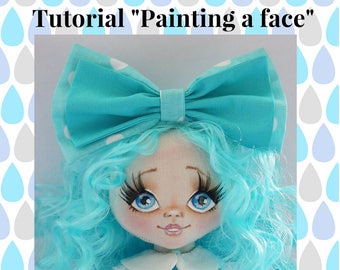 PDF Tutorial «Painting a face» Cloth doll pattern PDF sewing tutorial Soft doll pattern Textile doll Handmade doll Pattern doll Tutorial
