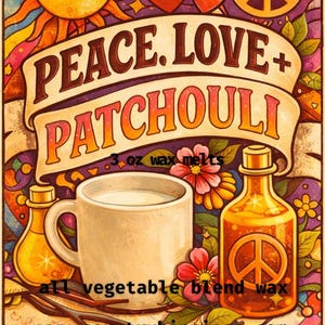 Puede incluir: Un anuncio colorido de ceras perfumadas "Peace, Love + Patchouli" de 85g. La imagen presenta una taza, una botella con un símbolo de la paz y el texto "all vegetable blend wax" y "www.countryhippieco.com". El diseño tiene una estética retro hippie.