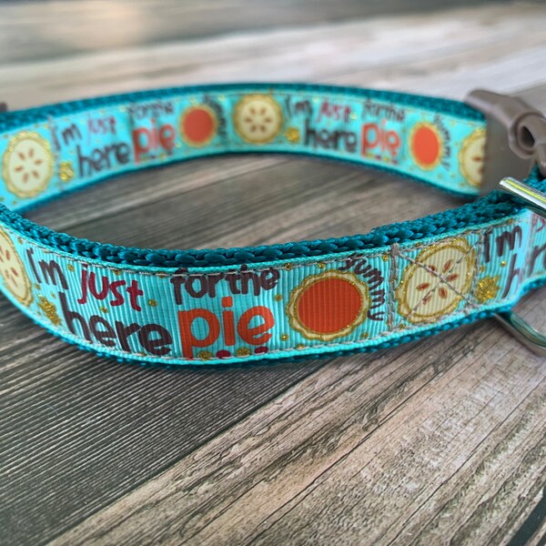 Homemade Pie Dog Collar, Medium & Large Adjustable Size, Teal, Orange, Fall Dog Collar, I’m Just Here For The Pie