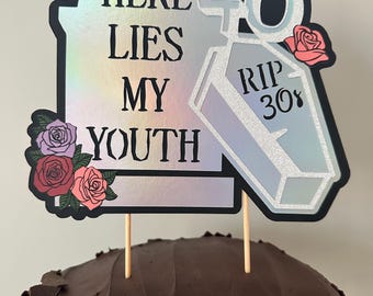 RIP to My Youth Cake Topper: 30th/40th Birthday Party Decor