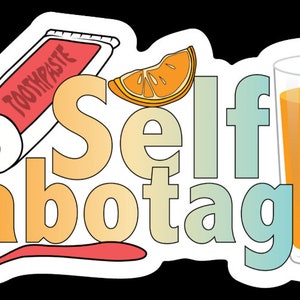 Selbstsabotage Zahnpasta und Orangensaft sterben geschnittener Ashnikko Aufkleber