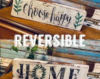 Reversible Mantle Sign, Reversible, Choose Happy, Home, Rustic Wooden Sign, Farmhouse Sign, Farmhouse Decor, Reclaimed Door Panel, Gift