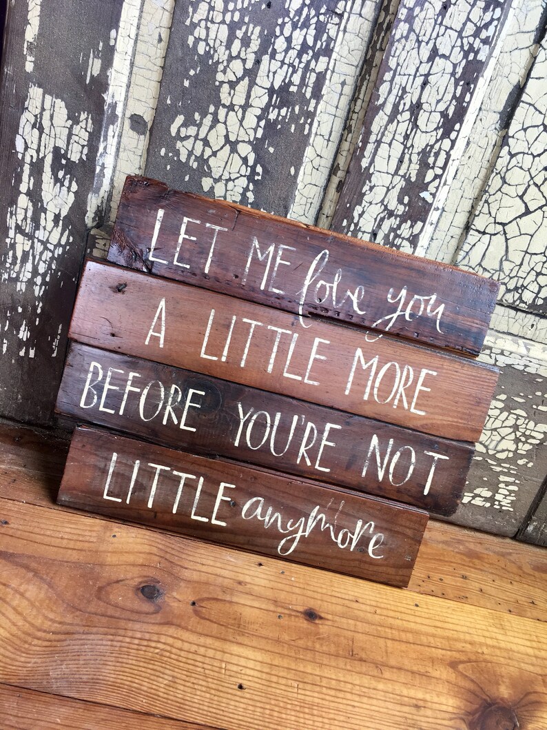 Wooden Quote Sign Quote Sign Nursery Sign Baby Shower Gift Etsy