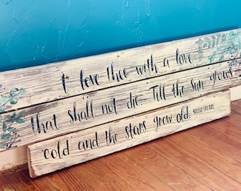 Shakespeare Quote, Poetry, Shakespeare, Farmhouse Sign, Rustic Wooden Sign, I Love Thee, Wooden Sign, Shakespeare Gift, Stars Grow Old