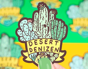 Desert Denizen Badge Sticker, Vinyl Sticker, Desert Dweller, Cactus Sticker, Waterproof Sticker, Laptop Sticker, Cactus Phone Sticker