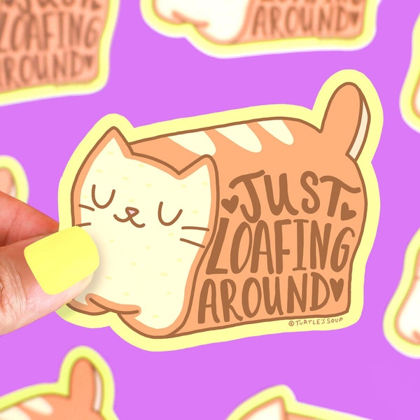 Just Loafing Around Kitty Vinyl Sticker, Cute Cat Sticker, Bread Cat, Cat Loaf, Funny Cat Sticker