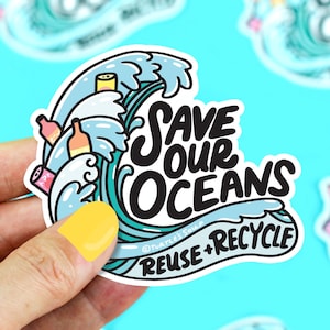 May include: A blue and green sticker with a wave and the text "Save Our Oceans" and "Reuse + Recycle" with the social media handle "@turtle's soup".