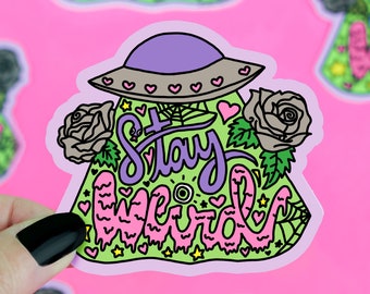 Stay Weird Sticker, UFO Stickers, Aliens, Stickers, Weird Art, Abduction, Paranormal, Weird Gift, For Her, Vinyl Decals, Car Sticker, 90s