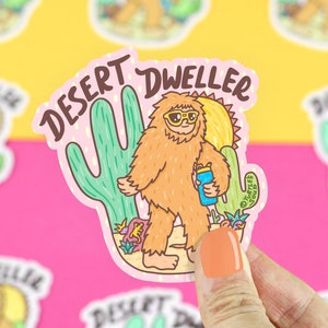 Desert Dweller Bigfoot Vinyl Sticker, Sasquatch Sticker