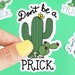 melissa carey reviewed Funny Stickers, Don't Be A Prick, Cactus Decal, Laptop Stickers, Car Decal