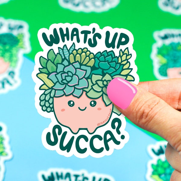 What's Up Succa, Succulent Sticker, Plant Mom Sticker, Potted Plant, Cacti, Plant Tumbler, Plant Lover, Punny, Plant Pun, Watering Can Decal