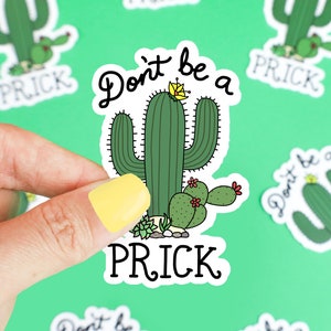 Funny Stickers, Don't Be A Prick, Cactus Decal, Laptop Stickers, Car Decal image 1