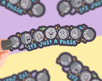 Large It's Just a Moon Phase, Moon Sticker, Moon Phases, Moody Moons, Crescent Moon, Full Moon, Celestial, Car Sticker, Planets, Funny