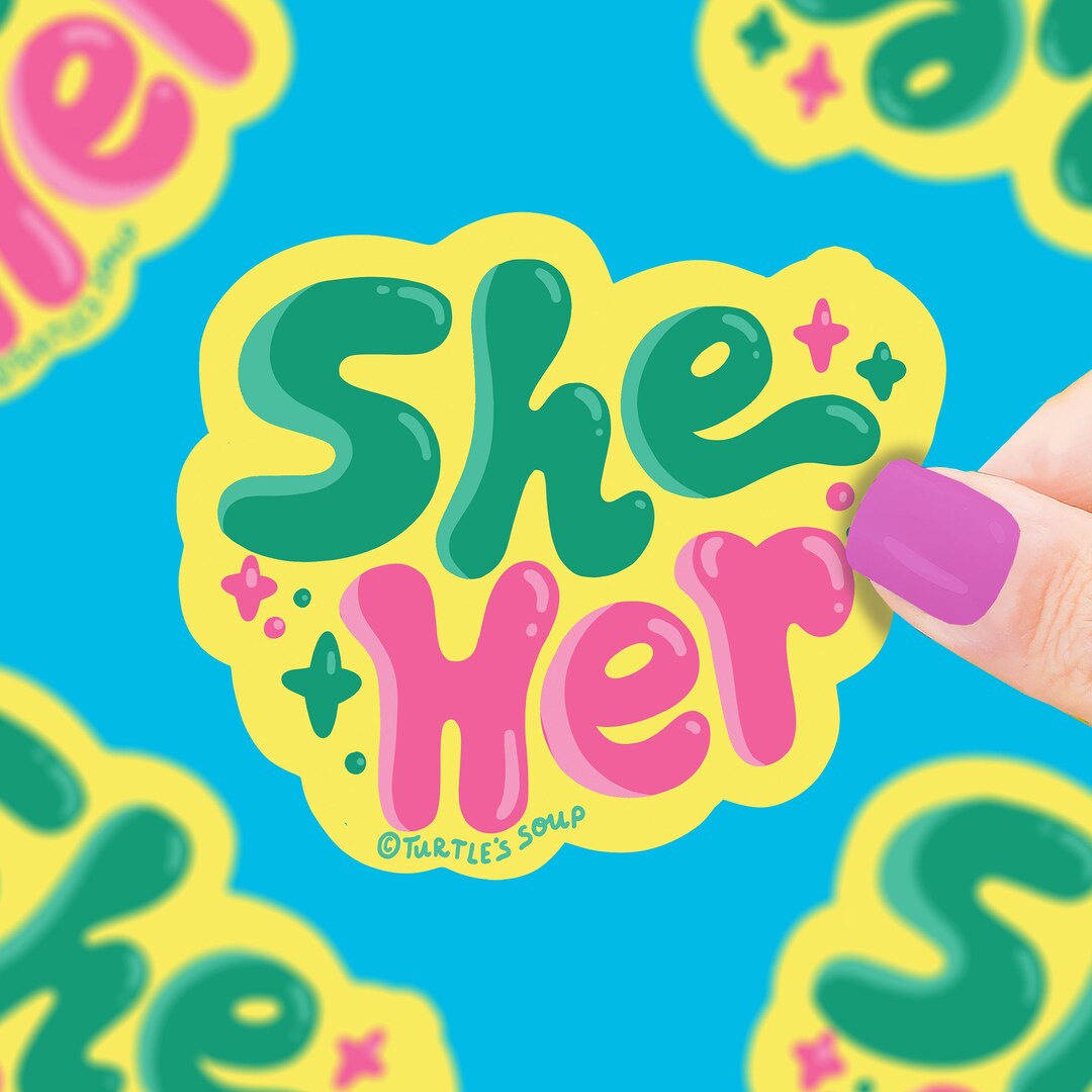 She, Her, Vinyl Sticker, Pronouns, Gender, Identity, Female, Art