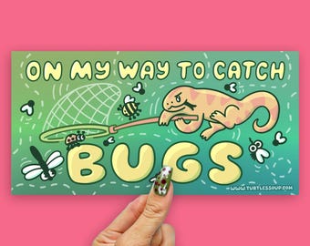 On My Way to Catch Bugs Bumper Sticker, Funny Lizard Sticker, Bug Lover Sticker, Reptile Lover Gift, Cute Nature Vinyl Decal