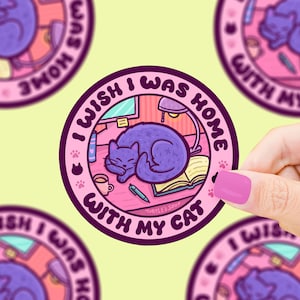 Sticker J'aimerais être à la maison avec mon chat, amoureux des chats, autocollant chat mignon, casanier, autocollant introverti drôle, paisible, autocollant en vinyle imperméable