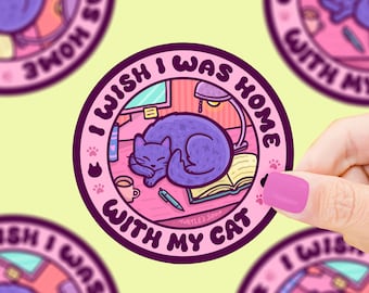 Wish I Was Home With My Cat Sticker: Funny Introvert Waterproof Vinyl