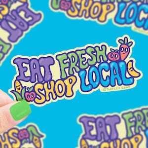 Fresh Food, Shop Local, Farmers Market Sticker, Support Your Local Farmer, Farmer Sticker, Support Small Business, Local Eatery Sticker