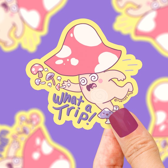 What a Trip Tripping Mushroom Sticker Funny Fungi Shrooms - Etsy New Zealand What a Trip Tripping Mushroom Sticker Funny Fungi Shrooms - Etsy New Zealand