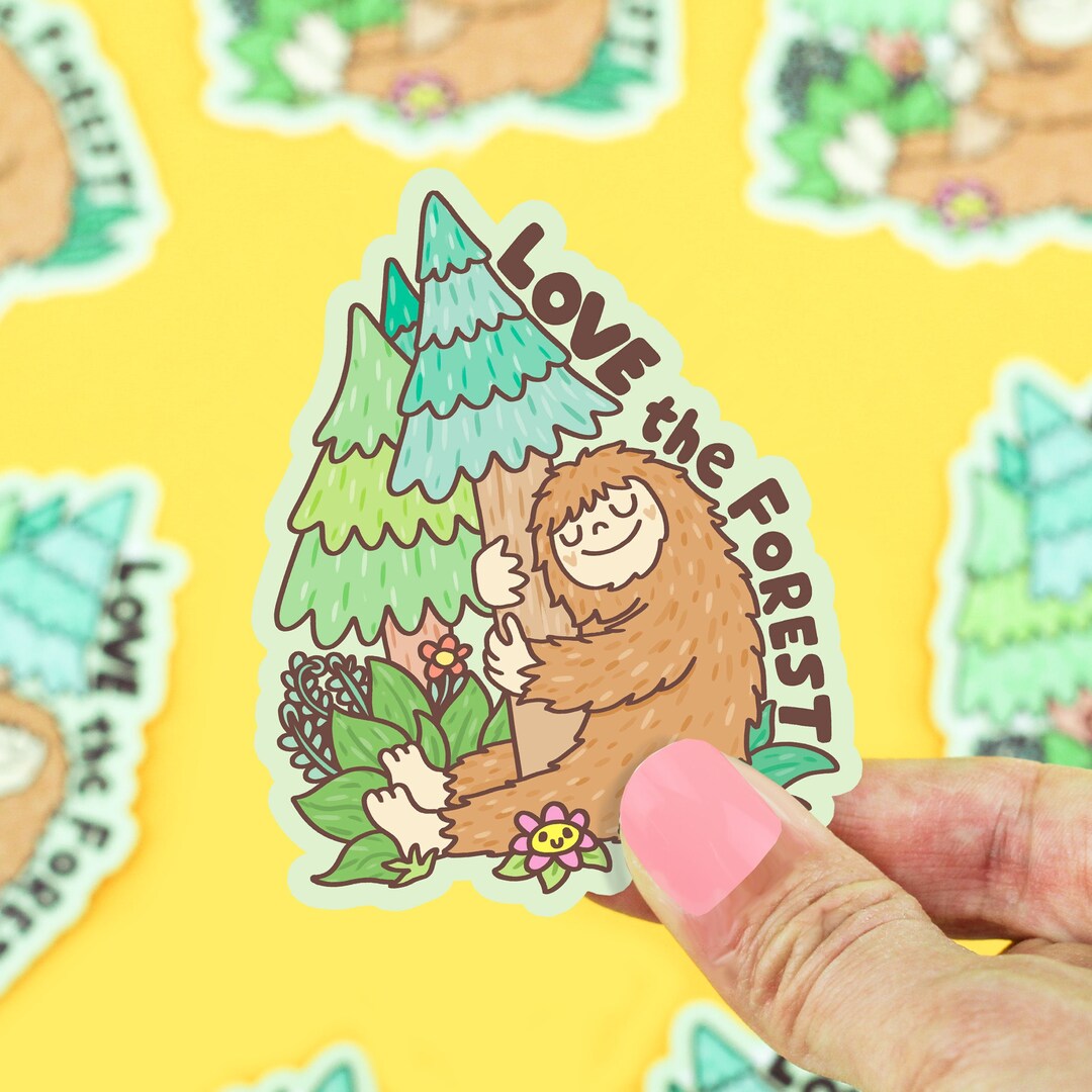 Love the Forest Bigfoot, Tree Hugger, Forest Love, Respect the Forest