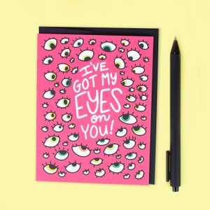 Funny Love You Card, Thinking of You Card, I've Got My Eyes On You, Relationship Card, Love Card, Eyeballs, Funny Card, Anniversary Card image 1