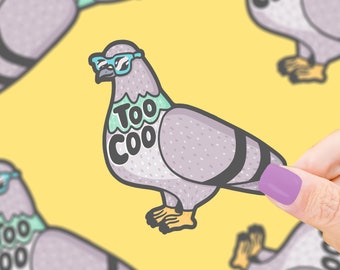 May include: A cartoon illustration of a pigeon wearing blue sunglasses and a teal and white collar with the text "Too Coo" on it. The pigeon is gray with white spots and has a black tail.
