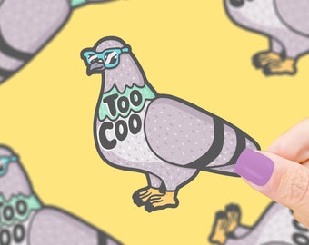 Funny Pigeon Sticker, Vinyl Stickers, Too Coo, Cool Decals, Urban Stickers, Weatherproof, Gift For Him, Small Gift, Bird, Cool Pigeon, Funny