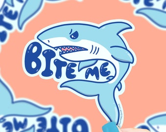 Bite Me, Shark Sticker, Funny Decals, Vinyl Stickers, Cute Stickers, Laptop Stickers