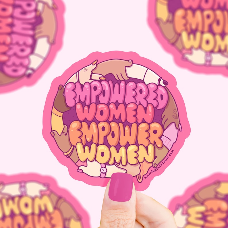 Empowered Women Empower Women Sticker, Vinyl, Waterproof, Water Bottle Sticker, Feminist, Diversity, Girl Power, Women Support, Feminine image 1