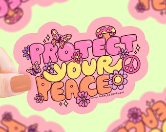 Protect Your Peace Sticker, Vinyl, Waterproof, Water Bottle Sticker, Peaceful, Positivity, Pink Sticker, Floral, Hippie, Encouragement