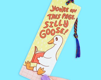 Silly Goose Bookmark, Save Your Page, Gooses, Bookish, Cute Goose, Book Lover, Cute Animals, Reader Gift, Puns, Silly, Bookmark With Tassel