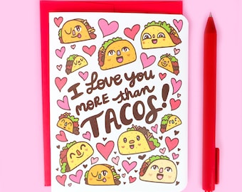 Je t'aime plus que des tacos, carte amour drôle, fin gourmet, carte de Saint-Valentin, jeu de mots sur la cuisine, petit ami, mari, petite amie, femme, romantique, taco