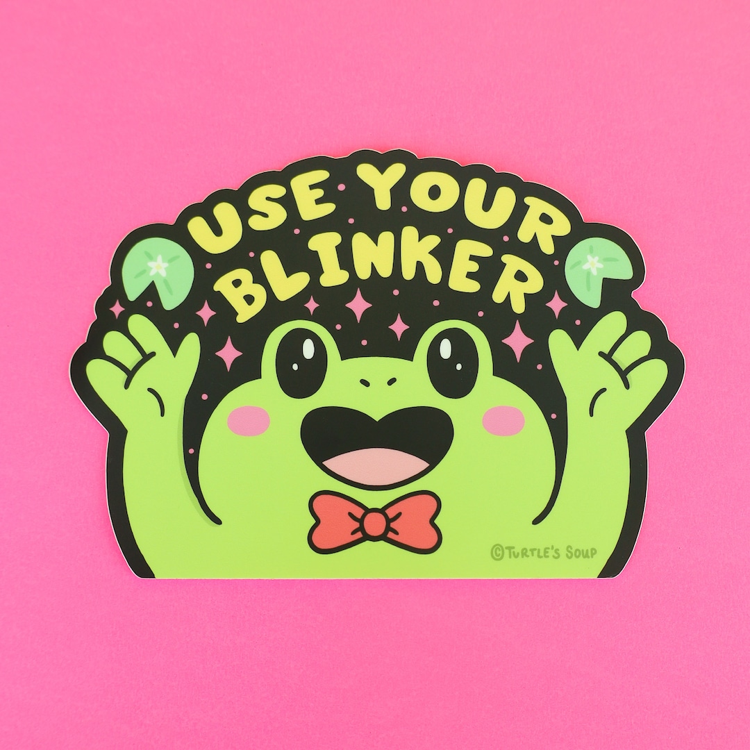 Funny Frog 'use Your Blinker' Vinyl Sticker: Car Decal - Etsy