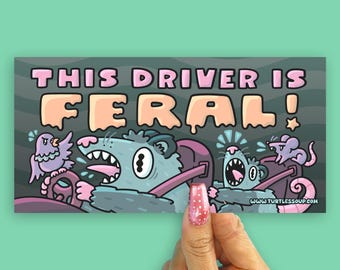 This Driver Is Feral Bumper Sticker, Funny Opossum Car Sticker, Feral Driver Vinyl Sticker, Funny Animal Car Decal, Road Trip Gift