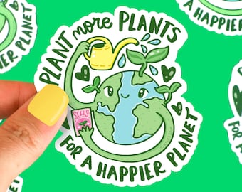 Earth Day, Plant More Plants Sticker, Happy Planet, Go Green, Vinyl Decal for Laptop, Phone, Car, Seeds, Plant Parent, Illustration