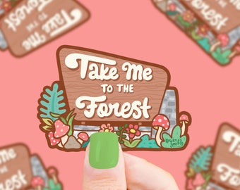 Take me to the Forest Vinyl Sticker