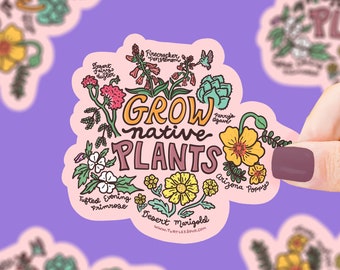 Grow Native Plants Sticker: Waterproof Vinyl Decal