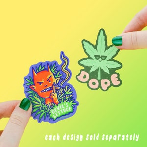 Dope Cannabis Funny Weed Vinyl Sticker, Funny 420 Sticker, Marijuana Pun, Funny Gift, Waterproof, Bong Sticker image 2
