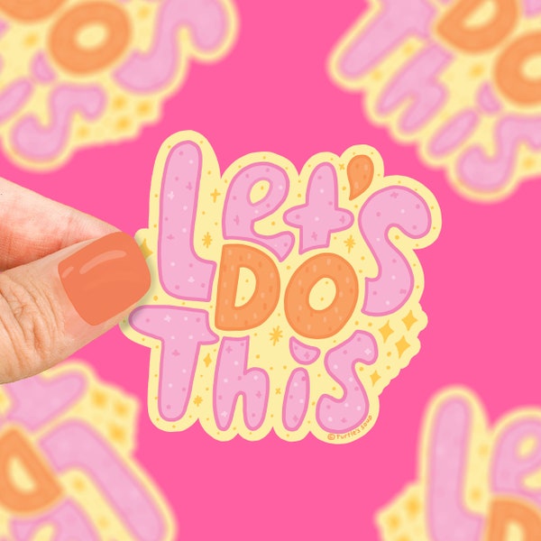 Let's Do This Sticker, Get Started Decal, Car Sticker, Encourage Sticker, Inspiration Decal, Sticker Art, Motivation, Inspiration, Positive