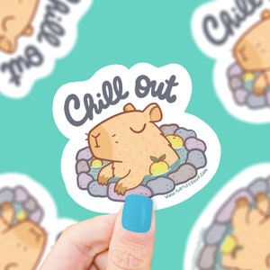 Chill Out Capybara Sticker, Vinyl Sticker, Waterproof, Capy, Cute Animals, Capy Slay, Funny Sticker, Calm Sticker, Capy Sauna