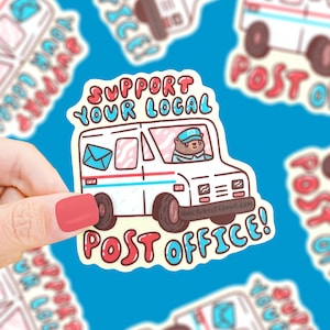 Support Local Post Office Vinyl Sticker: Weatherproof Mail Carrier Gift