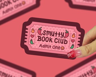 Smutty Book Club Vinyl Sticker, Ticket Stub Bookish Decal, Spicy Romance Reader Sticker, Book Lover Gift, Valentine's Day Sticker