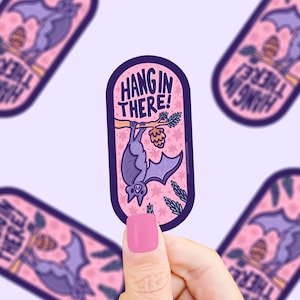 Hang In There, Bat, Halloween, Cute, Motivational, Spooky, Positive, Kawaii, Bats, Animal Lover, Halloween Season, Waterproof, Vinyl Sticker